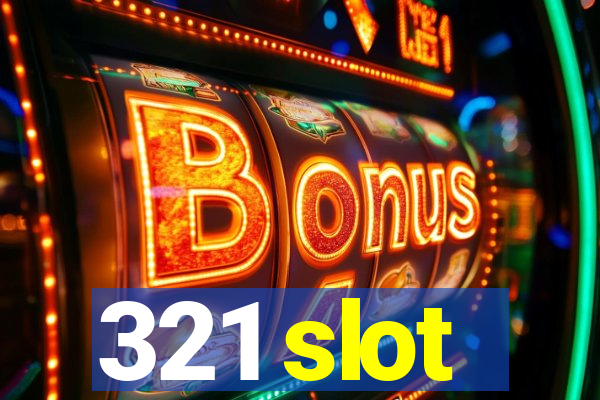 321 slot