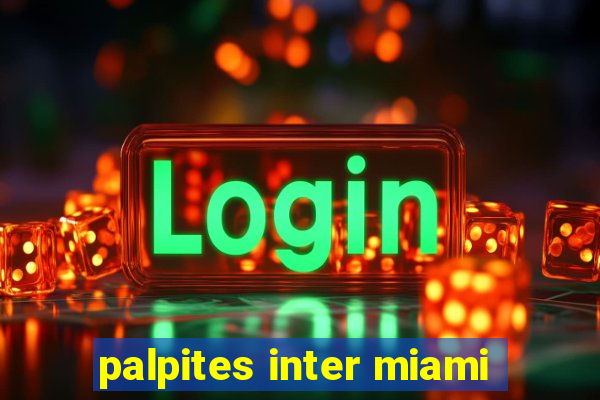 palpites inter miami