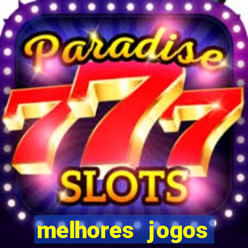 melhores jogos cassino online