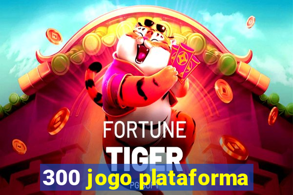 300 jogo plataforma