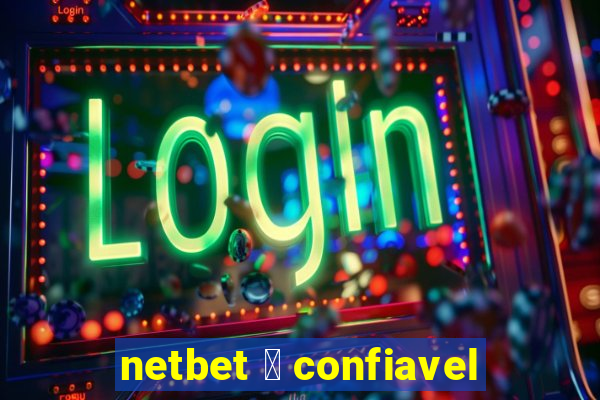 netbet 茅 confiavel