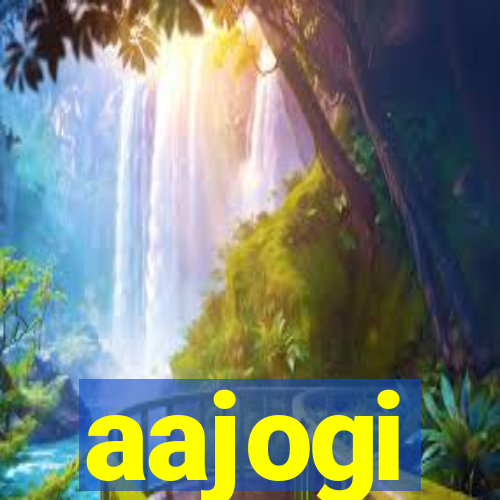 aajogi