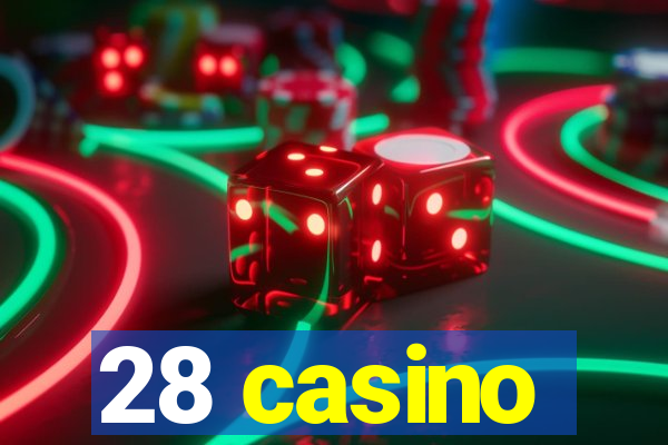 28 casino