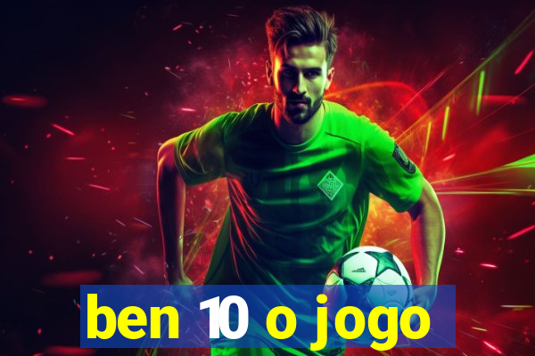 ben 10 o jogo