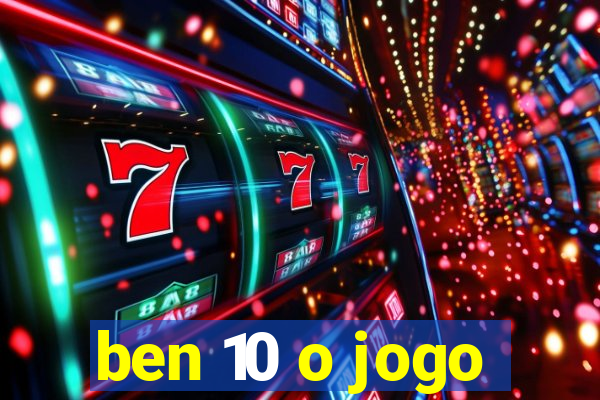 ben 10 o jogo