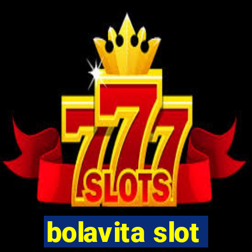 bolavita slot