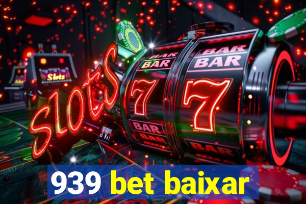 939 bet baixar