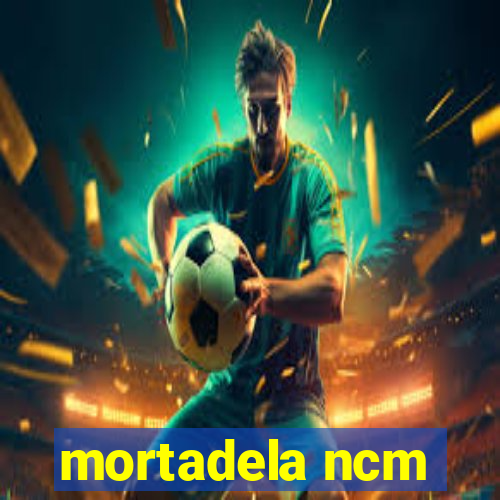 mortadela ncm