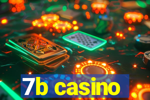 7b casino