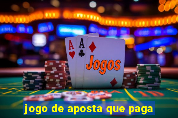 jogo de aposta que paga