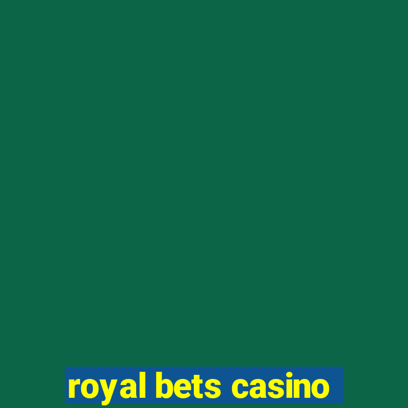 royal bets casino