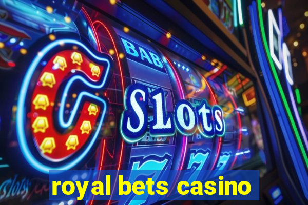 royal bets casino