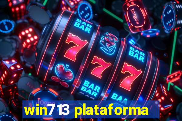 win713 plataforma