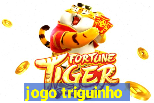 jogo triguinho