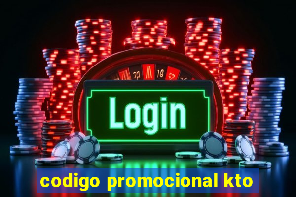 codigo promocional kto