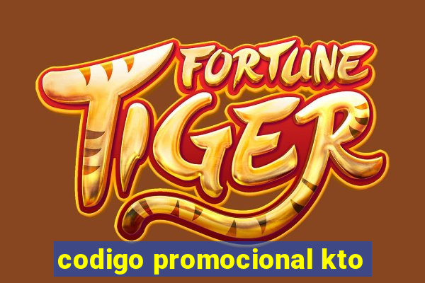 codigo promocional kto