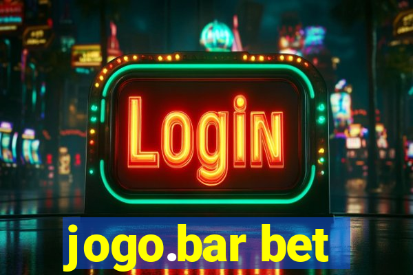 jogo.bar bet