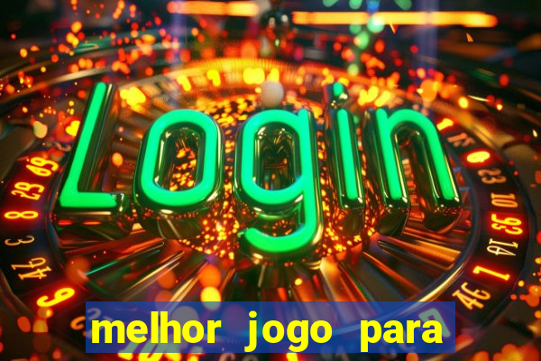 melhor jogo para ganhar na betano