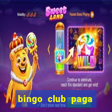 bingo club paga mesmo reclame aqui