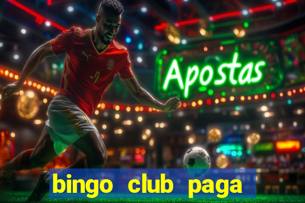 bingo club paga mesmo reclame aqui