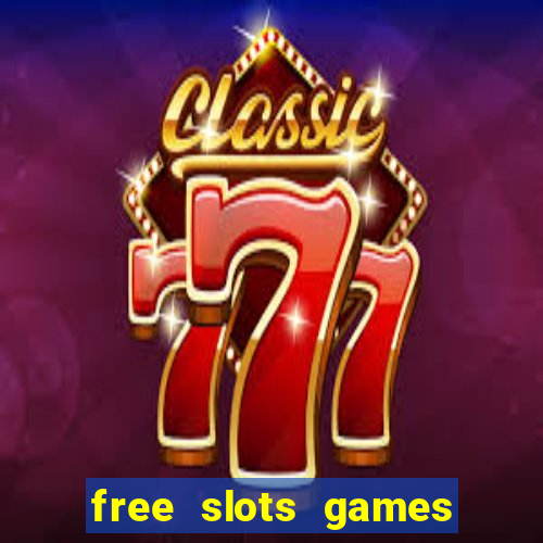 free slots games free online