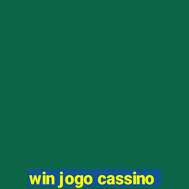 win jogo cassino