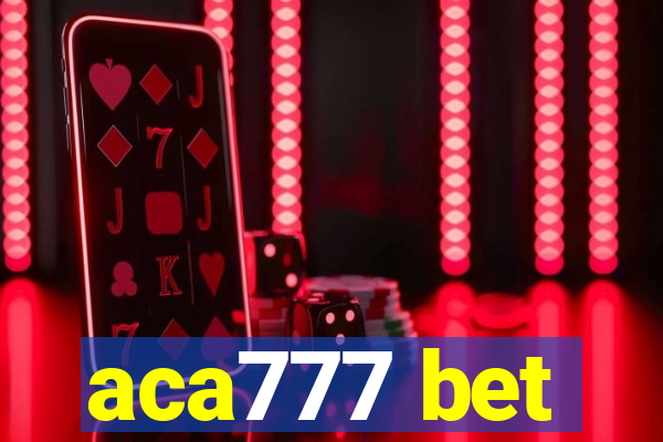 aca777 bet