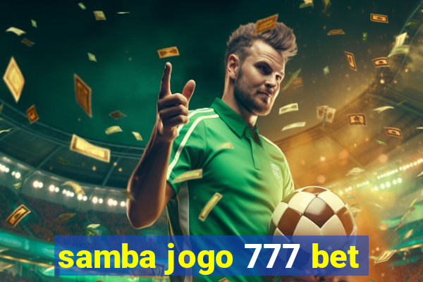 samba jogo 777 bet