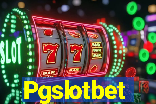 Pgslotbet