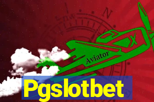 Pgslotbet