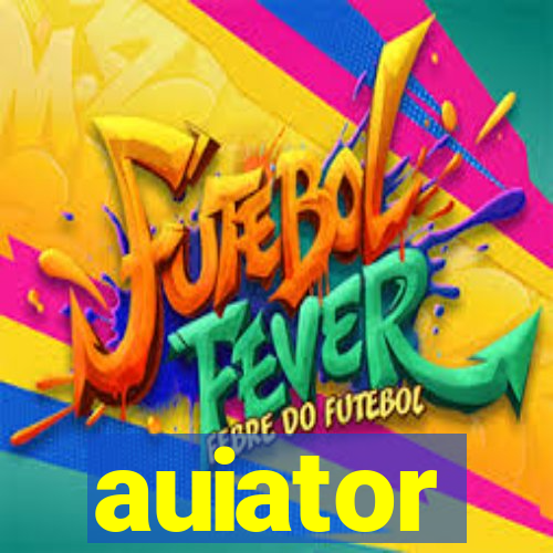 auiator