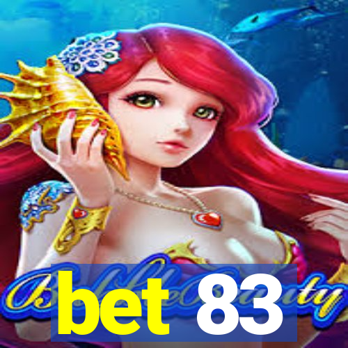 bet 83