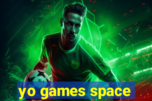 yo games space