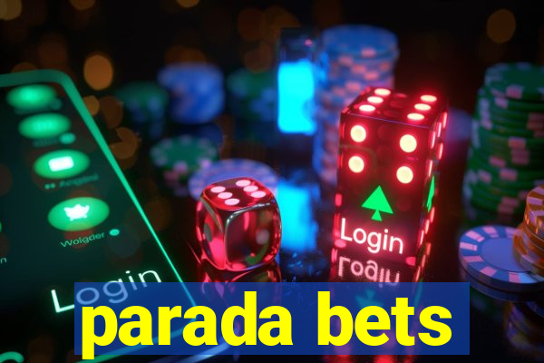 parada bets