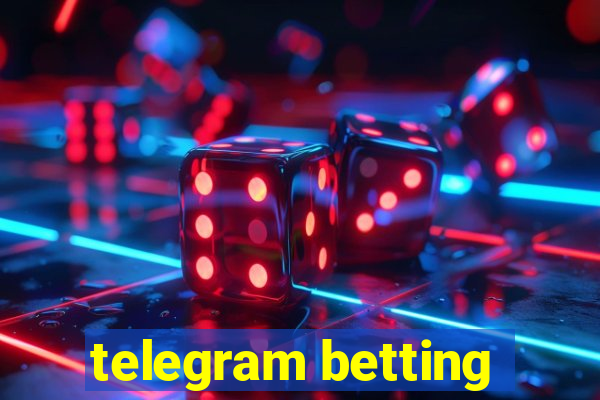 telegram betting