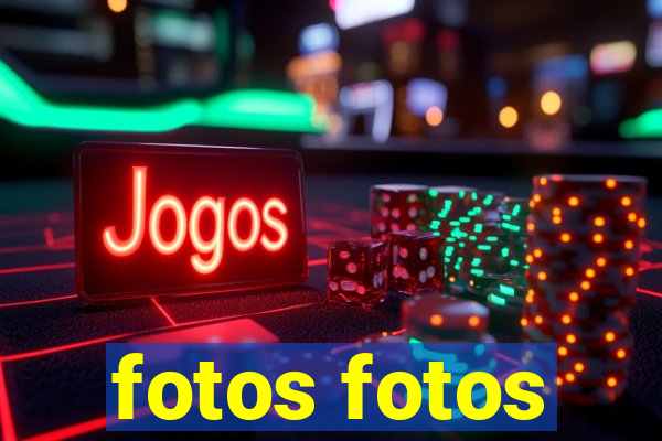 fotos fotos