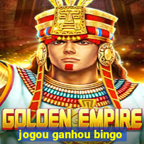 jogou ganhou bingo