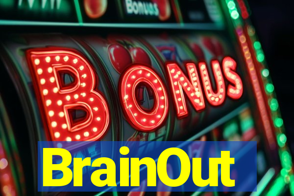 BrainOut