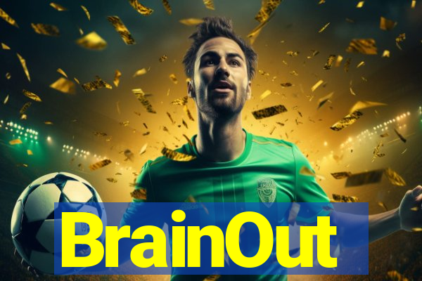 BrainOut