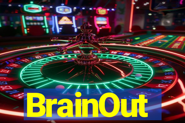 BrainOut