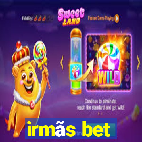 irmãs bet