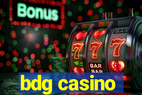 bdg casino