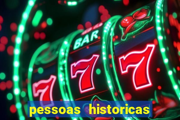 pessoas historicas de a a z