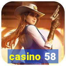 casino 58