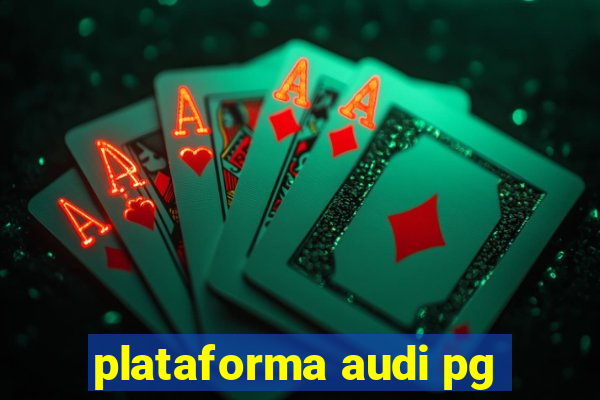 plataforma audi pg