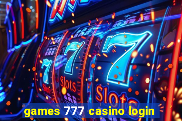 games 777 casino login