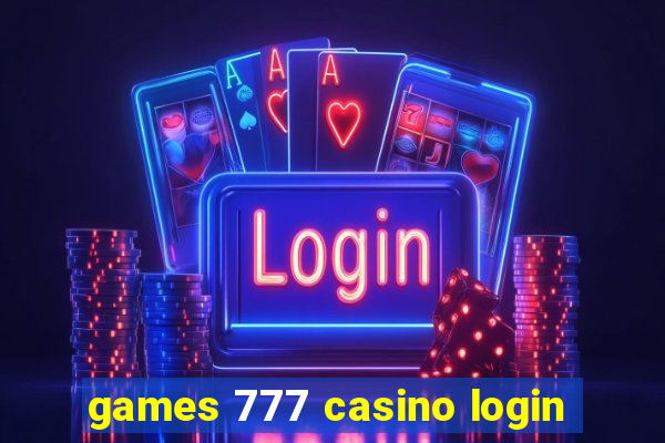 games 777 casino login