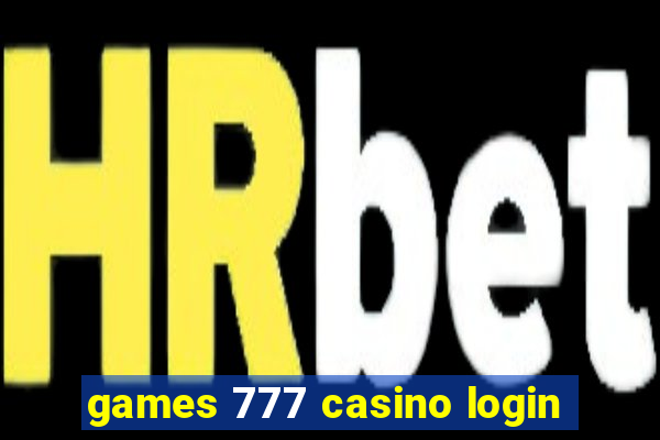 games 777 casino login