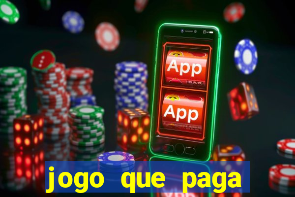 jogo que paga dinheiro de verdade no paypal