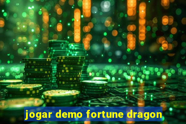 jogar demo fortune dragon